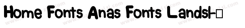 Home Fonts Anas Fonts Landsl字体转换